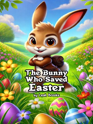 cover image of The Bunny Who Saved Easter